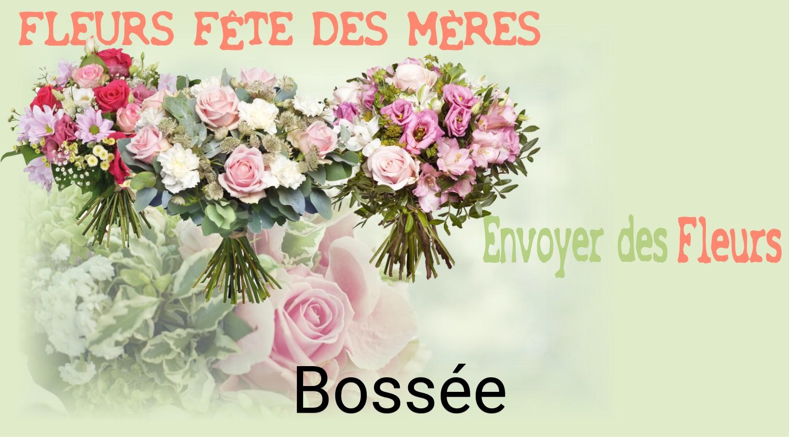 Bouquet de Fête des Mères livré à Bossée
